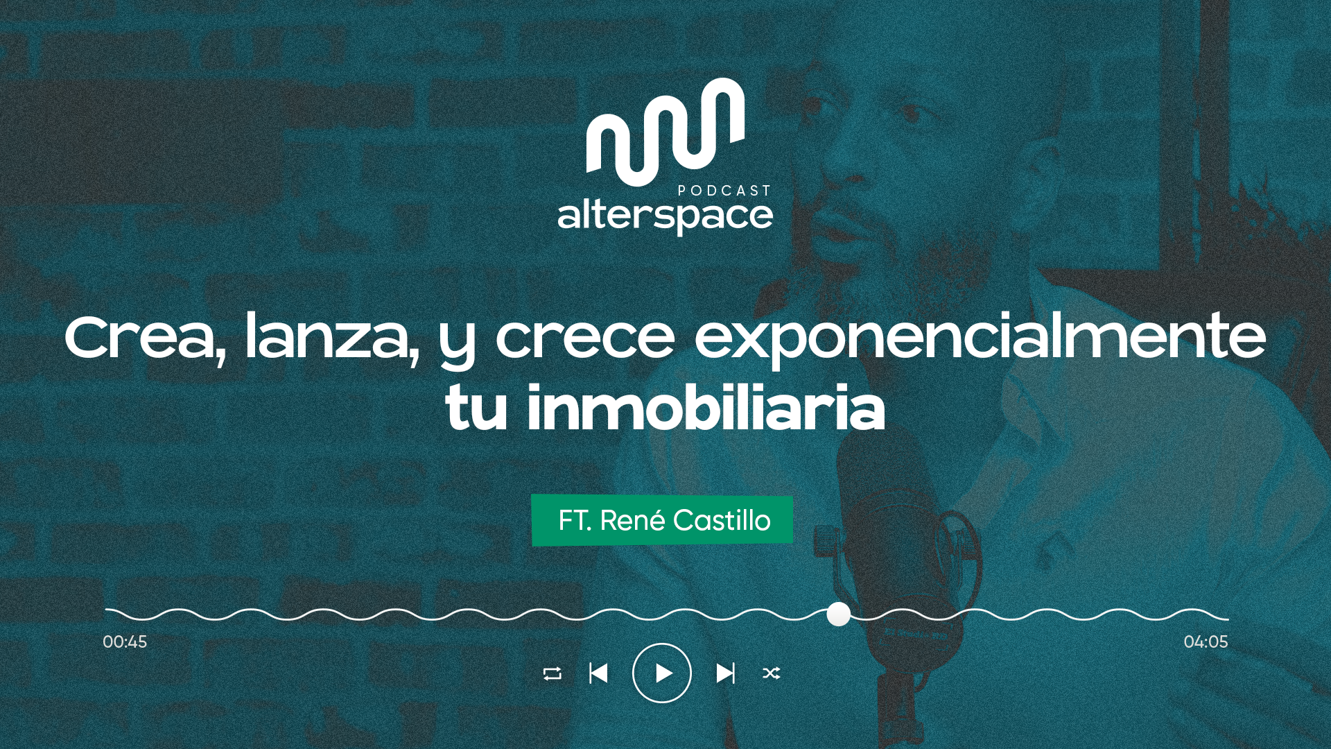AlterSpace pódcast: Crece tu inmobiliaria con René Castillo – Clic Inmobiliaria